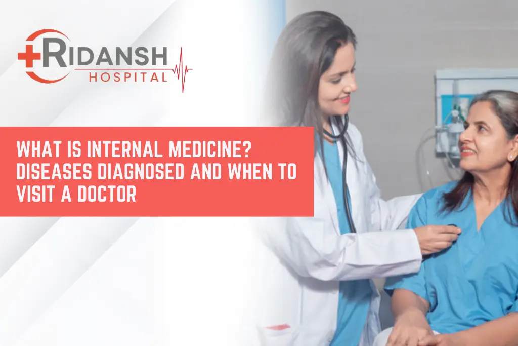Female doctor in a white coat using a stethoscope to examine a seated female patient in a hospital room, with text about internal medicine from Ripansh Hospital.